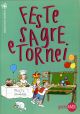 Feste, sagre e tornei