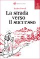 La strada verso il successo